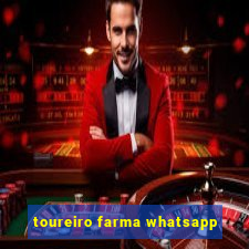 toureiro farma whatsapp